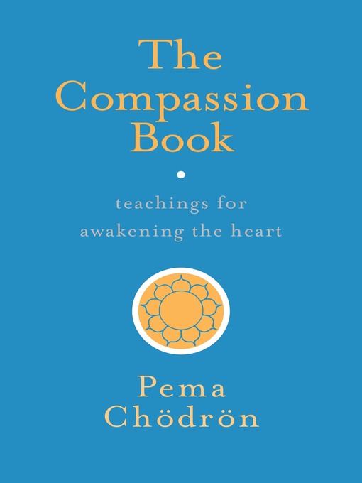 Title details for The Compassion Book by Pema Chödrön - Wait list